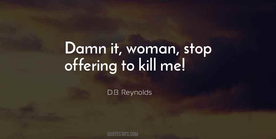 D.B. Reynolds Quotes #767543