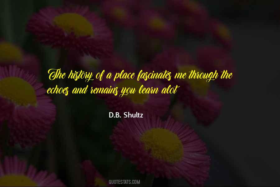 D.B. Shultz Quotes #140506 D.B. Shultz Quotes #140506
