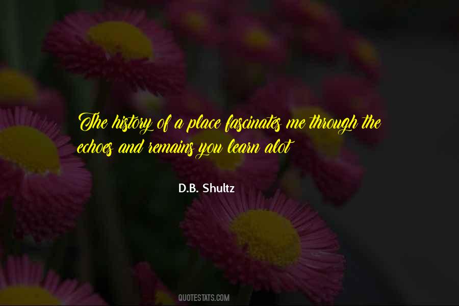 D.B. Shultz Quotes #140506