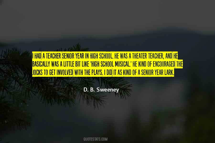 D. B. Sweeney Quotes #1416753