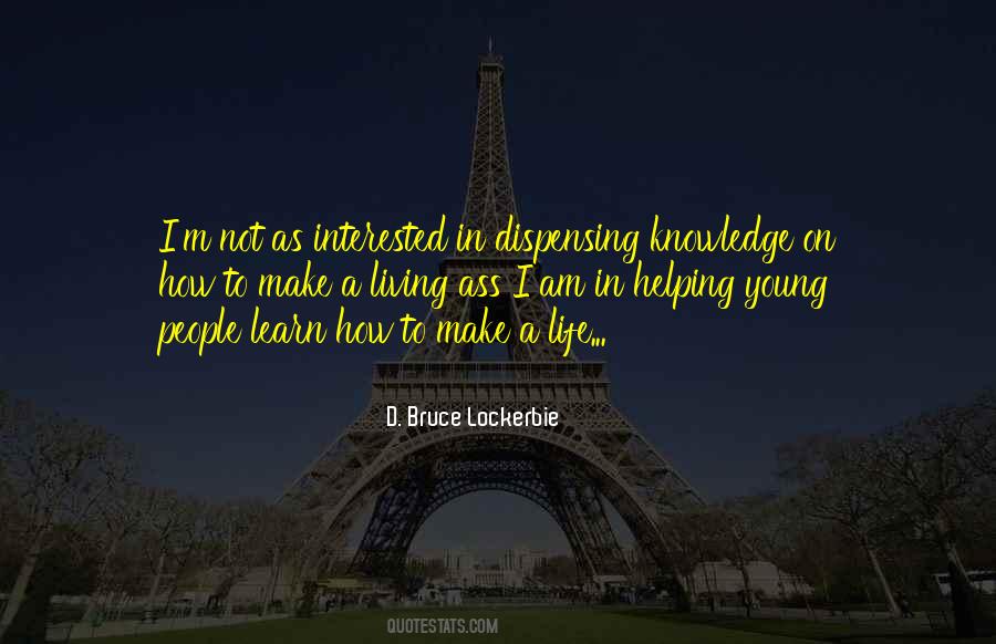 D. Bruce Lockerbie Quotes #1616120 D. Bruce Lockerbie Quotes #1616120
