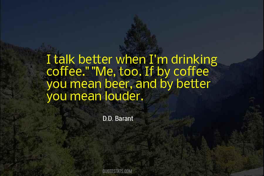 D.D. Barant Quotes #1357050