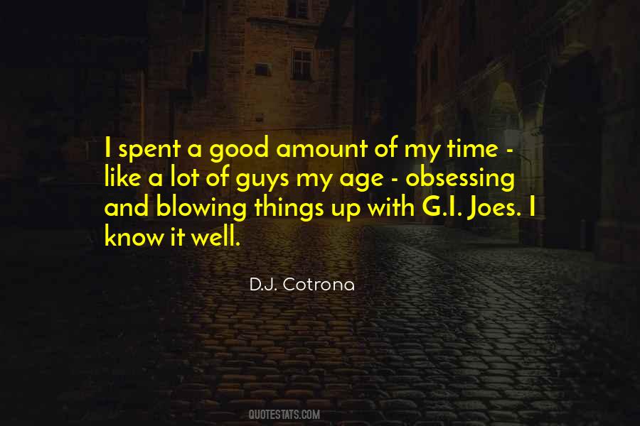 D.J. Cotrona Quotes #178695