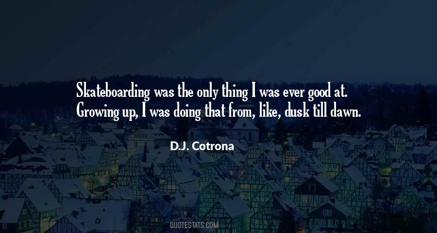 D.J. Cotrona Quotes #55252