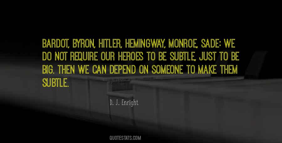 D. J. Enright Quotes #440647 D. J. Enright Quotes #440647