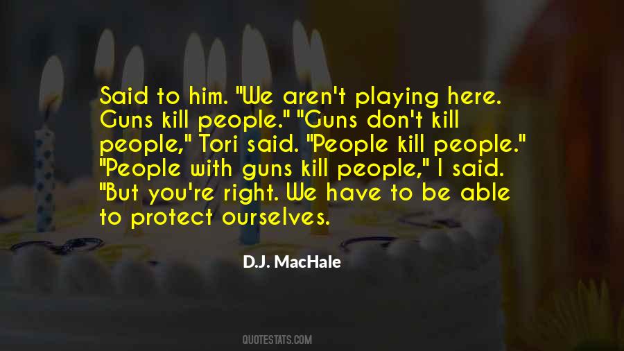 D.J. MacHale Quotes #127071