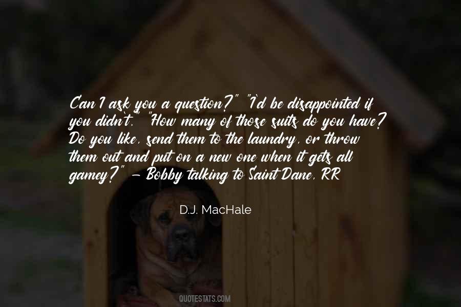D.J. MacHale Quotes #1722938