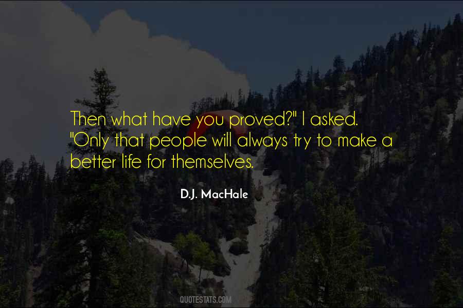 D.J. MacHale Quotes #486401