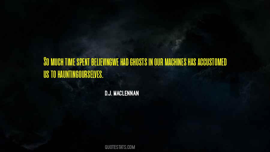 D.J. MacLennan Quotes #1786356