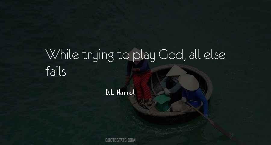 D.L. Narrol Quotes #232308 D.L. Narrol Quotes #232308