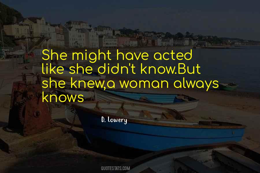 D. Lowery Quotes #1529543