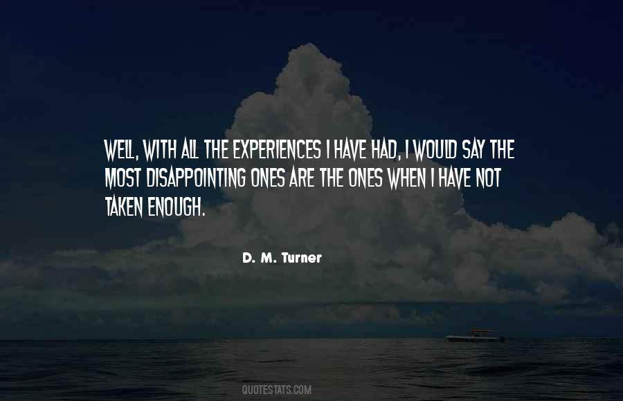 D. M. Turner Quotes #400890