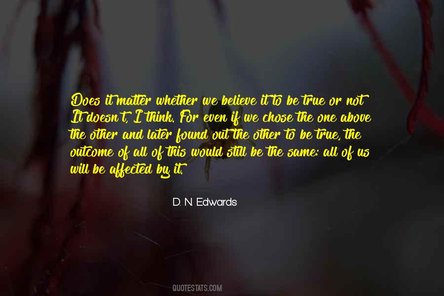 D. N. Edwards Quotes #1318284 D. N. Edwards Quotes #1318284