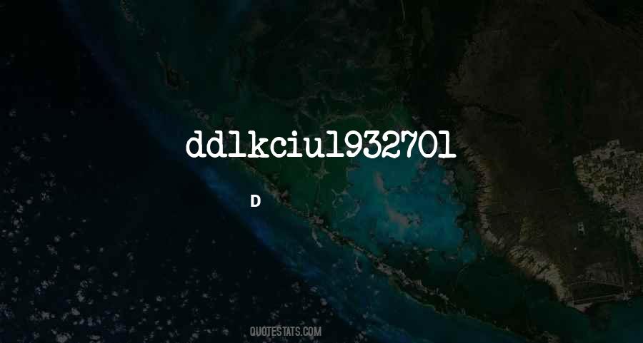 D Quotes #104482 D Quotes #104482