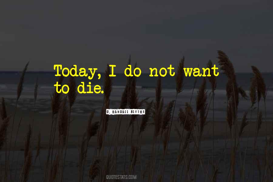 D. Randall Blythe Quotes #455095 D. Randall Blythe Quotes #455095