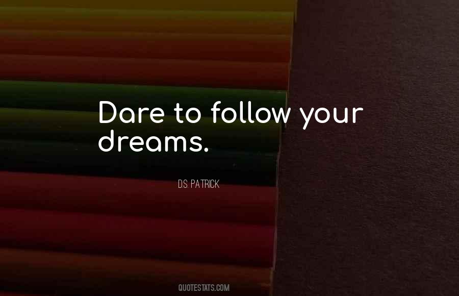 D.S. Patrick Quotes #165416 D.S. Patrick Quotes #165416