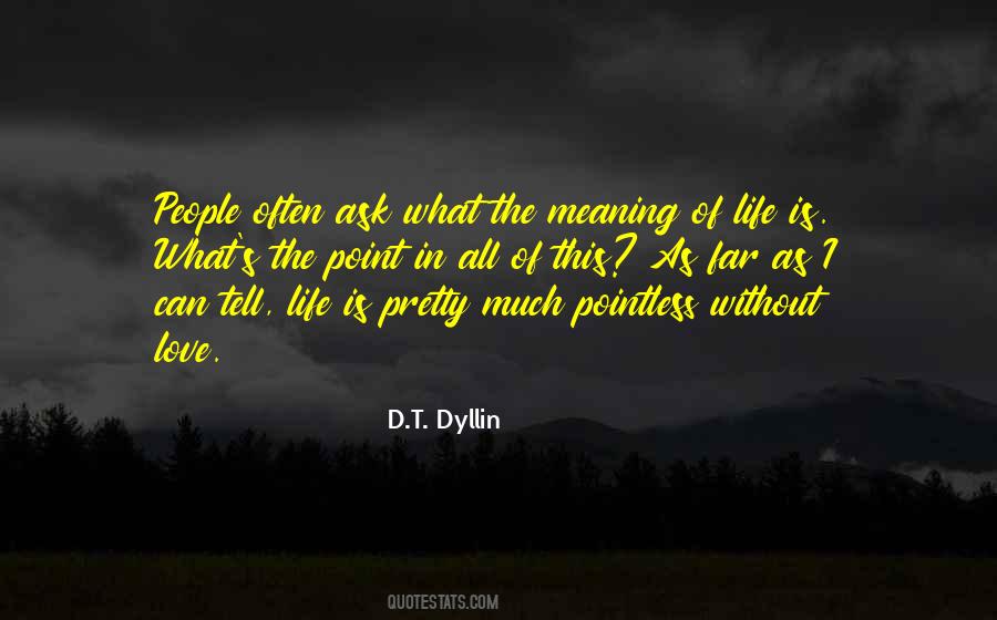 D.T. Dyllin Quotes #1811211