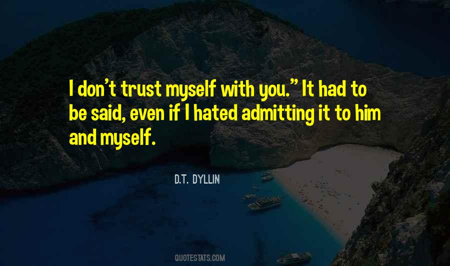 D.T. Dyllin Quotes #238451
