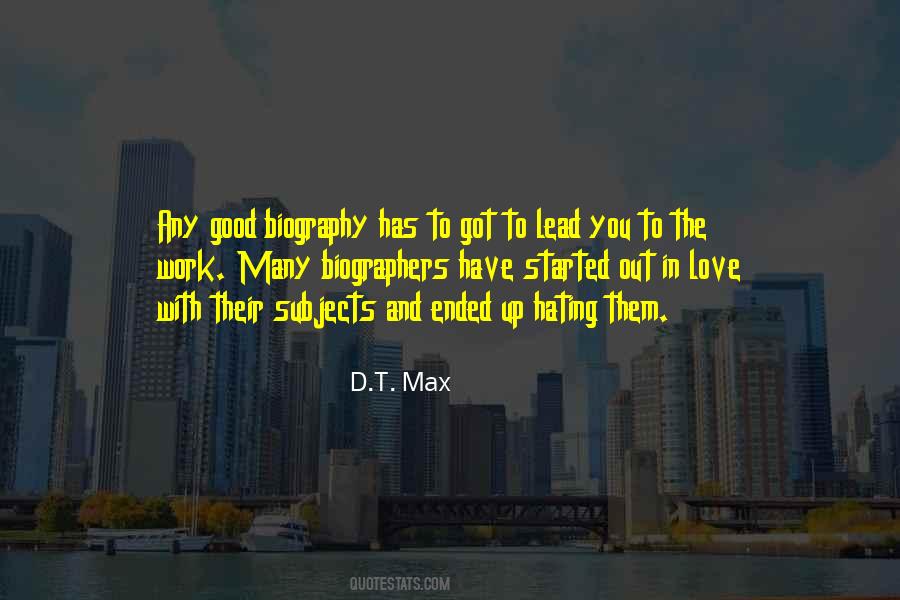 D.T. Max Quotes #1573004