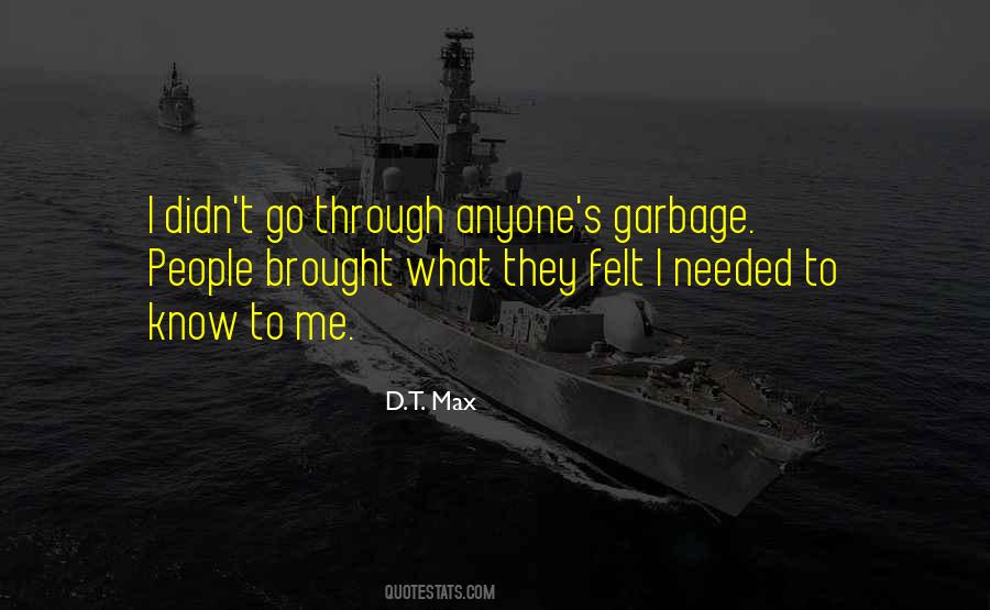 D.T. Max Quotes #183906