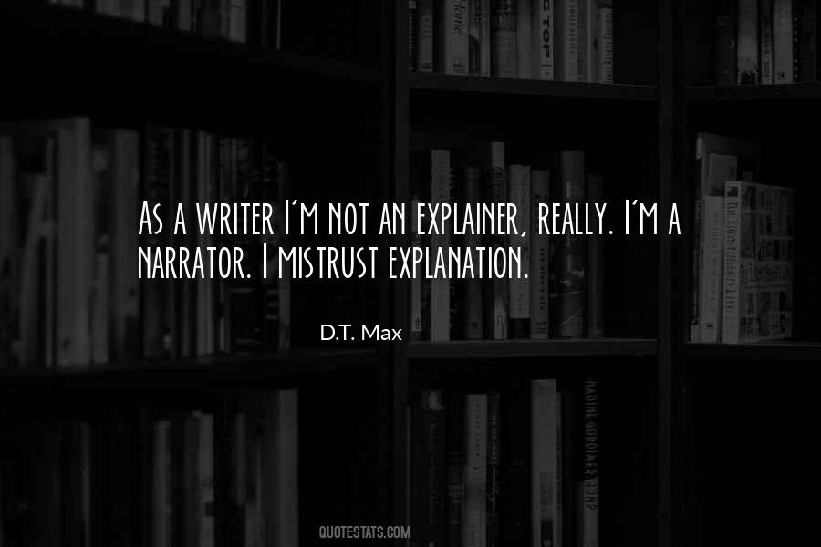 D.T. Max Quotes #237257