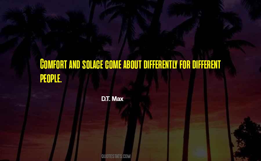 D.T. Max Quotes #497966