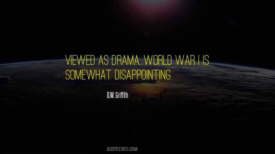 D.W. Griffith Quotes #1810771