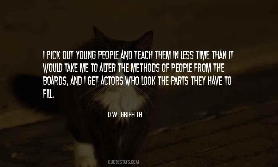 D.W. Griffith Quotes #1827988