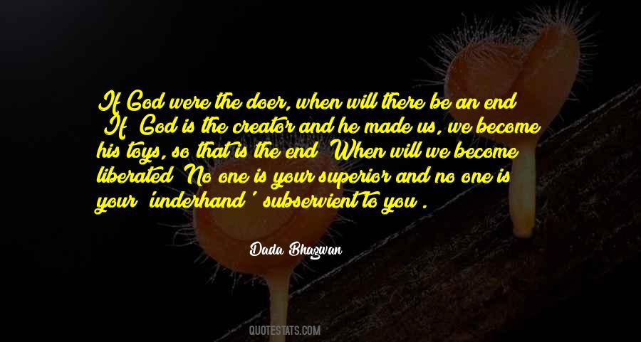 Dada Bhagwan Quotes #449439