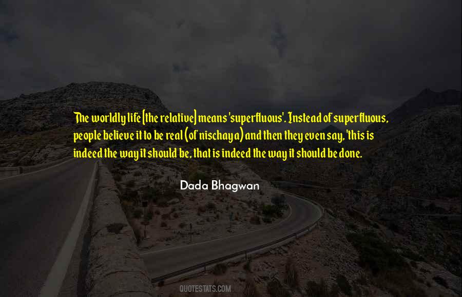 Dada Bhagwan Quotes #720487