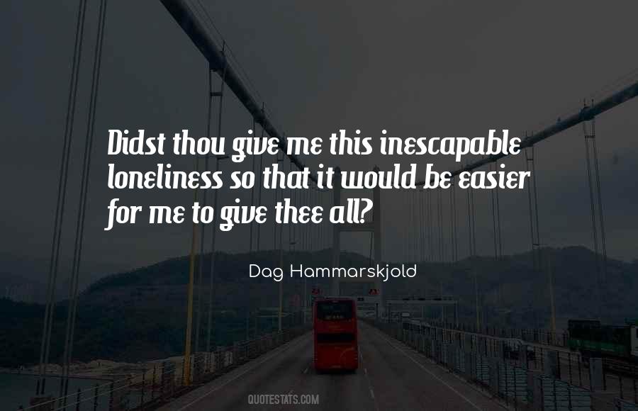 Dag Hammarskjold Quotes #658412