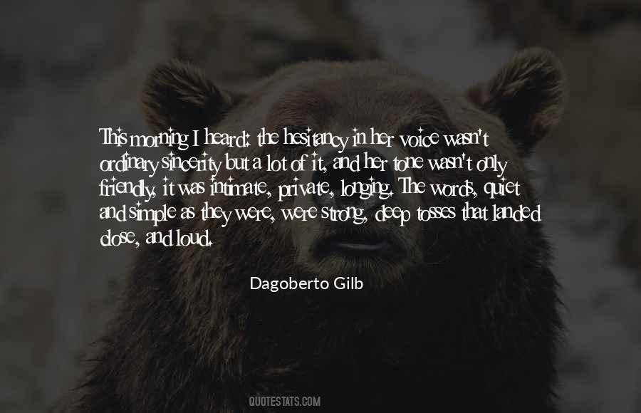 Dagoberto Gilb Quotes #512393