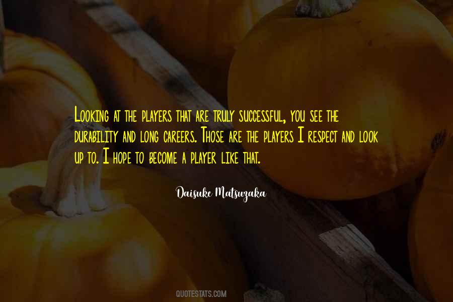 Daisuke Matsuzaka Quotes #1725950 Daisuke Matsuzaka Quotes #1725950