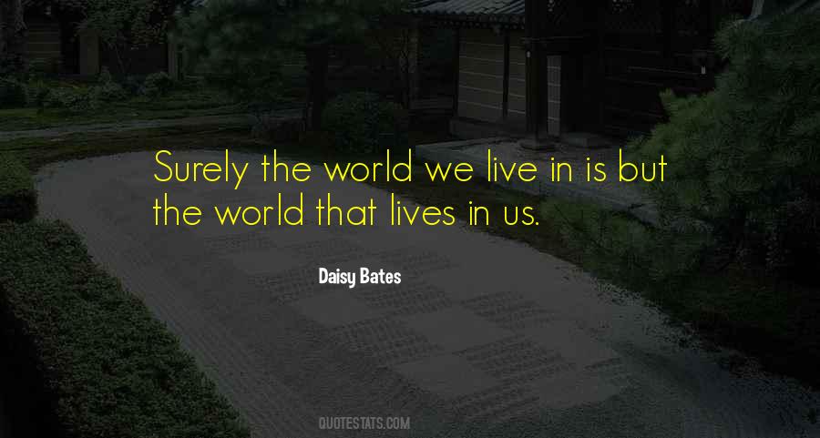 Daisy Bates Quotes #1758786