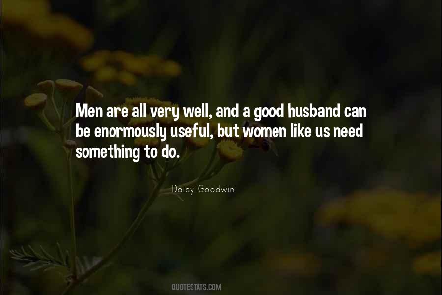 Daisy Goodwin Quotes #1857715