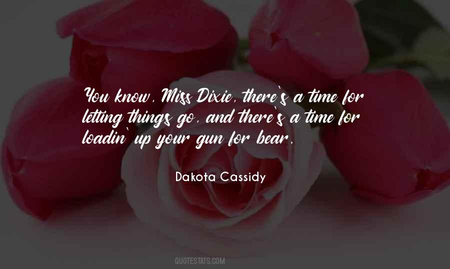 Dakota Cassidy Quotes #1247373