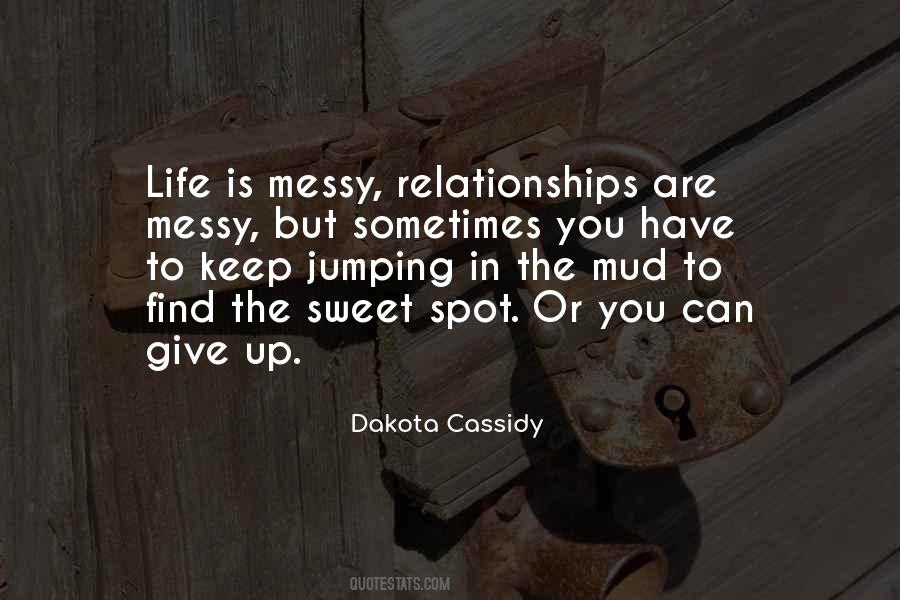 Dakota Cassidy Quotes #1709365