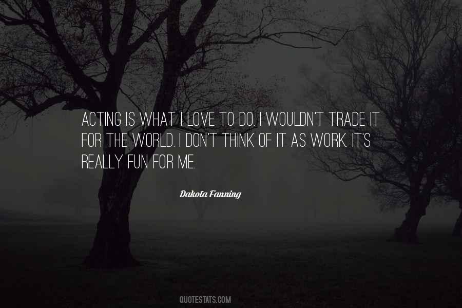 Dakota Fanning Quotes #1618825