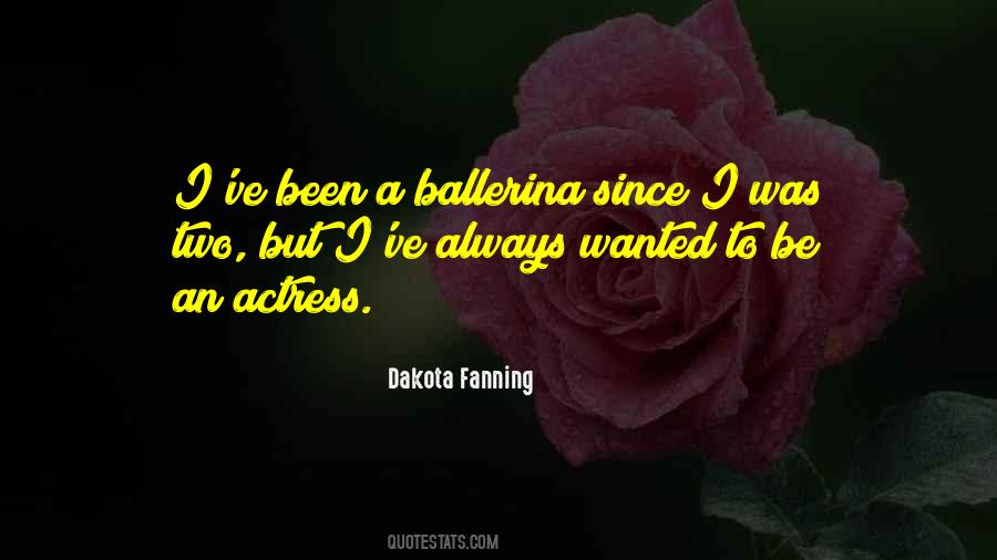 Dakota Fanning Quotes #1724360