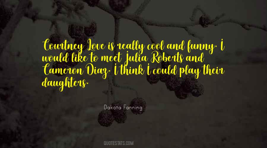 Dakota Fanning Quotes #1749274