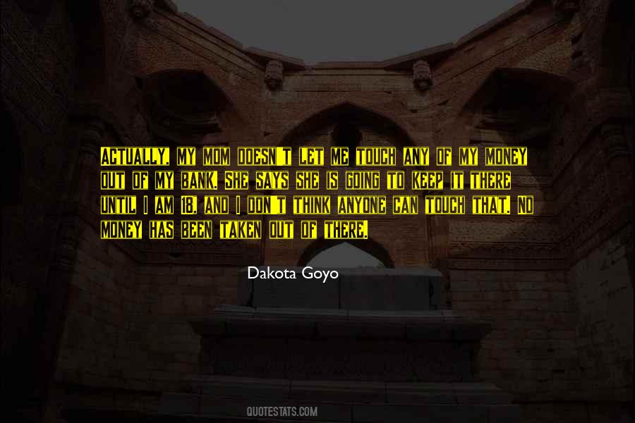 Dakota Goyo Quotes #1052265