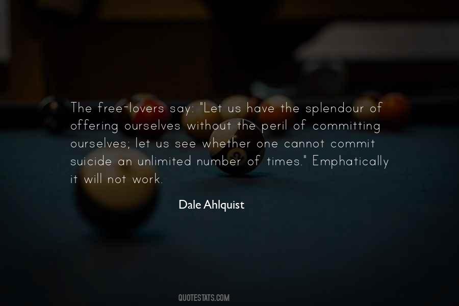 Dale Ahlquist Quotes #587376