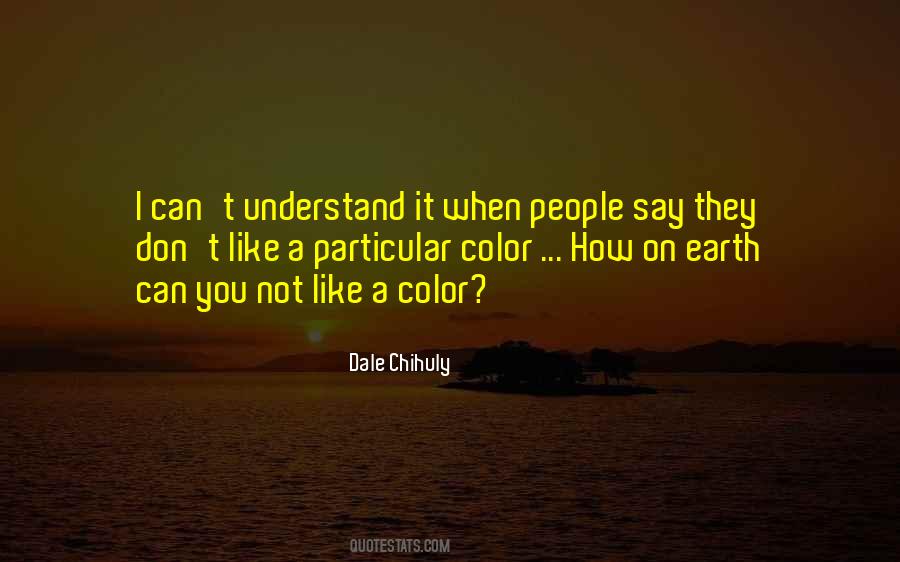 Dale Chihuly Quotes #1098864