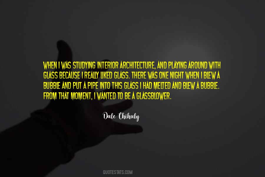 Dale Chihuly Quotes #660788