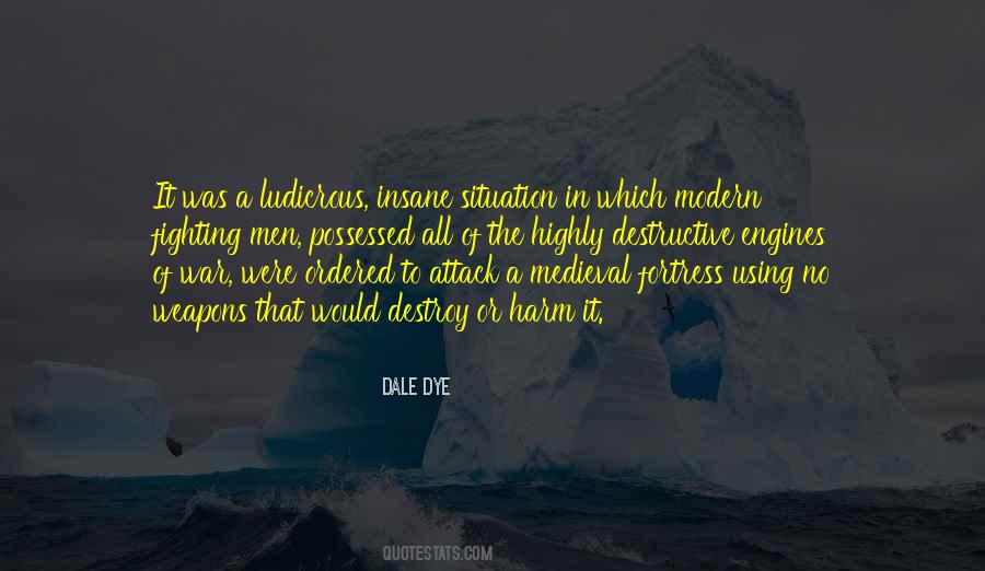 Dale Dye Quotes #779211