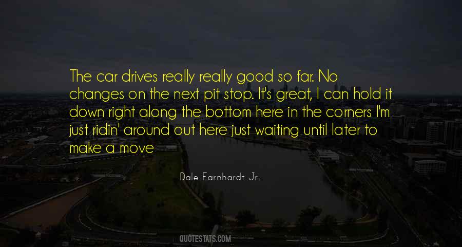 Dale Earnhardt Jr. Quotes #1314902