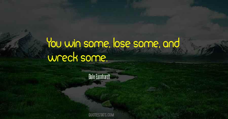 Dale Earnhardt Quotes #1164149