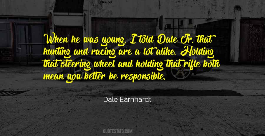Dale Earnhardt Quotes #707261
