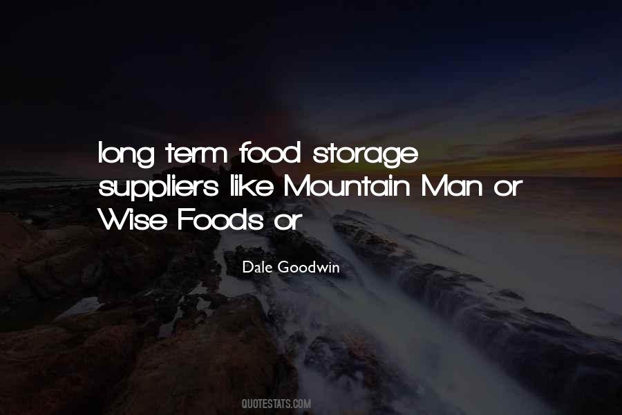 Dale Goodwin Quotes #1356223