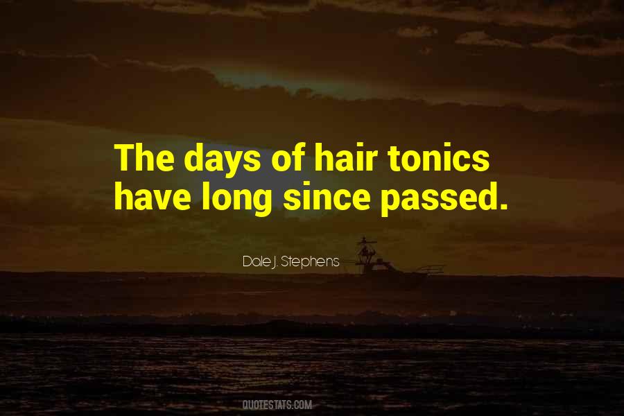 Dale J. Stephens Quotes #1521057
